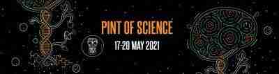 Pint of science 2021
